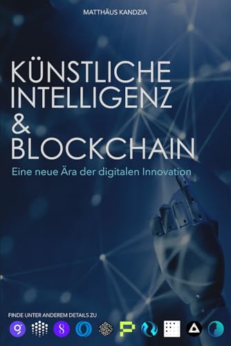 Künstliche Intelligenz & Blockchain: Eine neue...