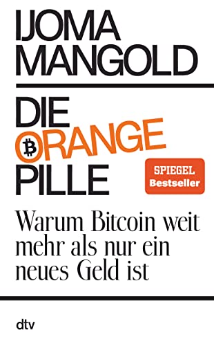 Die orange Pille: Warum Bitcoin weit mehr als nur...