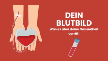 Grafik mit dem Titel "Dein Blutbild - Was es über deine Gesundheit verrät", zeigt Hände, die ein Herz formen, mit einer Blutspende und einem Blutröhrchen