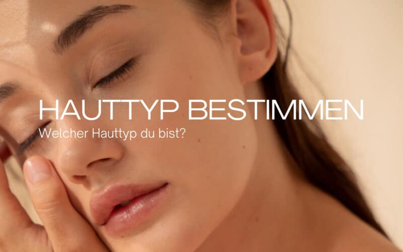 Hauttyp bestimmen Beitragsbild