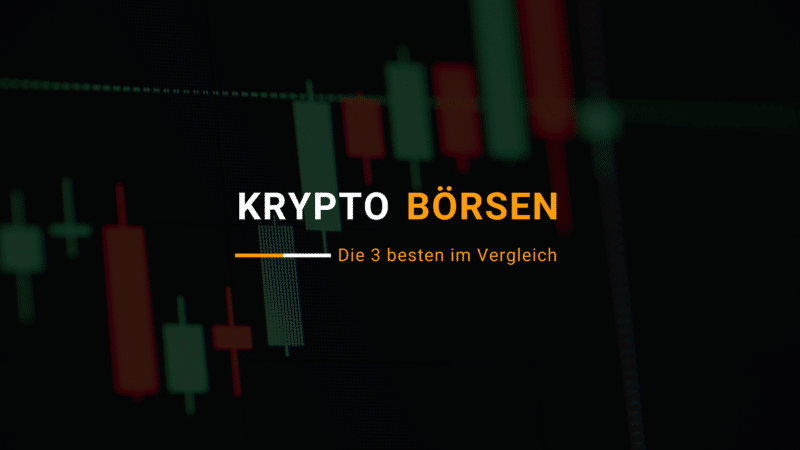 Krypto-Börsen Vergleich- Unsere Top 3