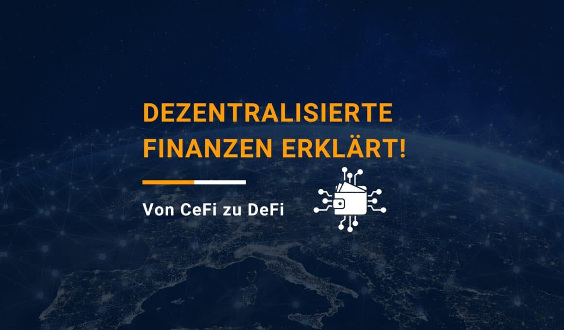 Was ist DeFi – Dezentralisierte Finanzen einfach erklärt