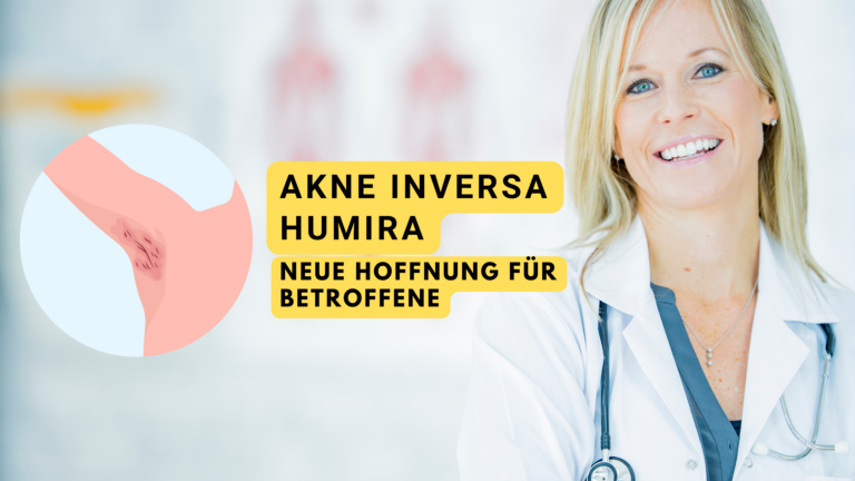 Ärztin lächelt mit dem Text 'Akne Inversa Humira - Neue Hoffnung für Betroffene' neben einem Bildausschnitt, der Akne Inversa darstellt.
