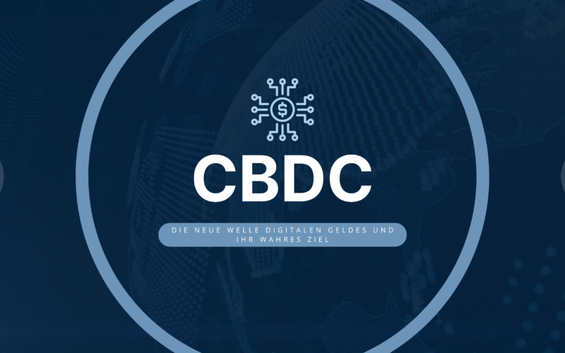 Was sind CBDCs? Grafik mit dem Titel 'CBDC' und Untertitel 'Die neue Welle digitalen Geldes und ihr wahres Ziel', symbolisiert die Einführung von digitalen Zentralbankwährungen.