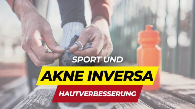 Aktive Lebensweise gegen Akne Inversa: Person bindet Laufschuhe, mit Wasserflasche im Hintergrund und Text 'Sport und Akne Inversa - Hautverbesserung'.