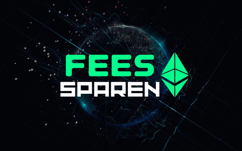 Beitragsbild zum Thema: Wie spare ich Ethereum Gas Fees. Konzeptbild mit dem Text 'FEES SPAREN' und Ethereum-Logo