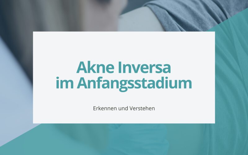Titelseite eines Informationsartikels mit dem Titel 'Akne Inversa im Anfangsstadium: Erkennen und Verstehen'.