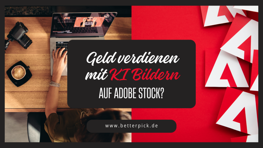 KI Bilder auf Adobe Stock verkaufen Alles, was du wissen musst