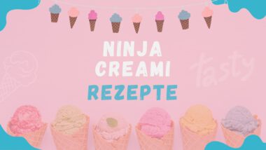 Ninja Creami Rezepte: Kreative und leckere Ideen