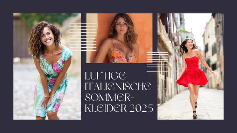 Luftige italienische Sommerkleider 2025 ☀️ Die Trends der Saison!