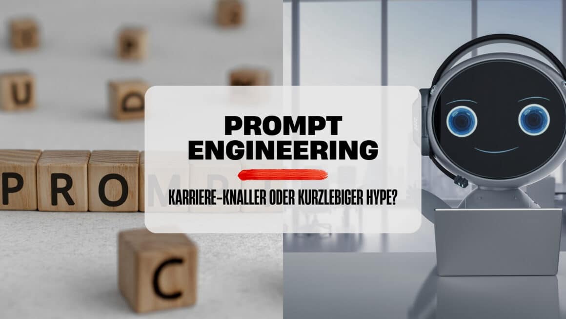 Prompt Engineer Hype oder echte Karrierechance?