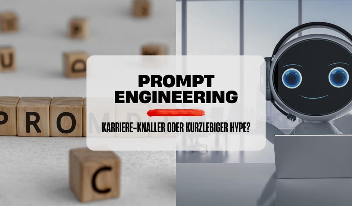 Prompt Engineer Hype oder echte Karrierechance?