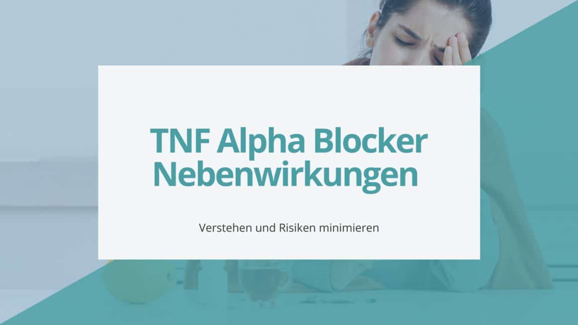 TNF-Alpha-Blocker-Nebenwirkungen-verstehen-und-Risiken-minimieren