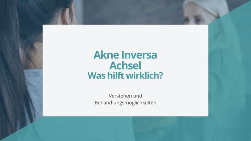 Akne Inversa Achsel Was hilft wirklich?