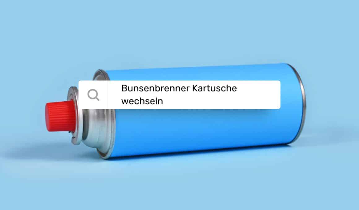 Bunsenbrenner Kartusche wechseln