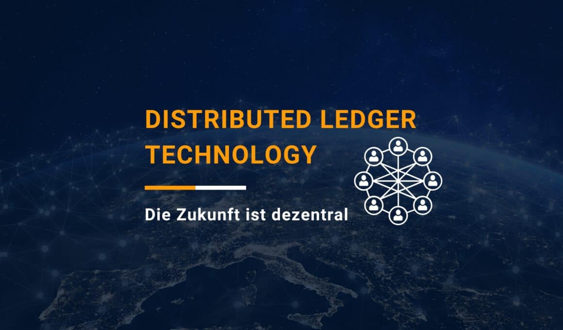 Distributed Ledger Technology einfach erklärt