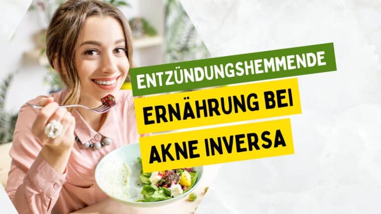 Entzündungshemmende Ernährung bei Akne Inversa