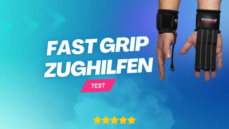 Fast Grip Zughilfen Test Beitragsbild