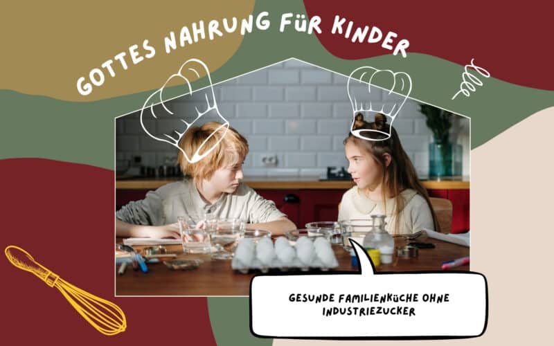 Gottes Nahrung für Kinder Beitragsbild
