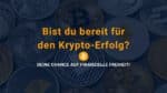 Jetzt noch in Krypto investieren Einsteiger-Tipps
