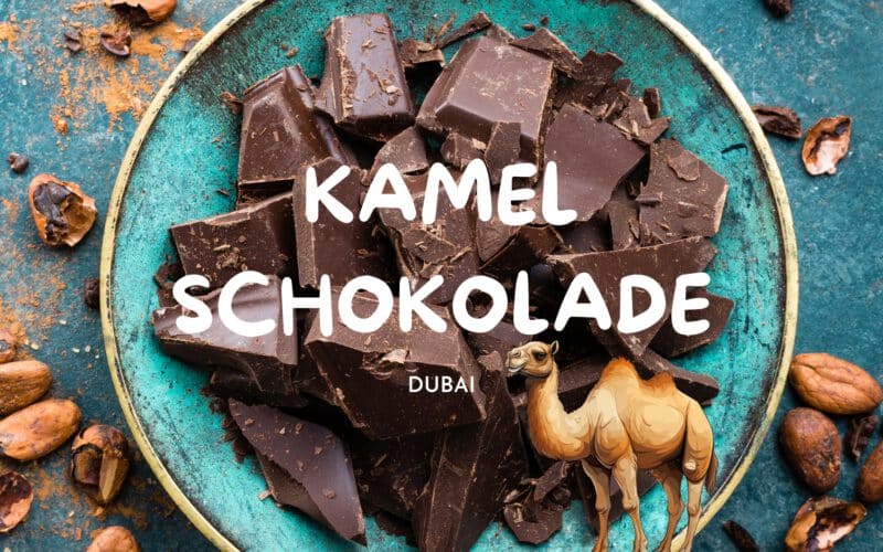 Kamel Schokolade Dubai
