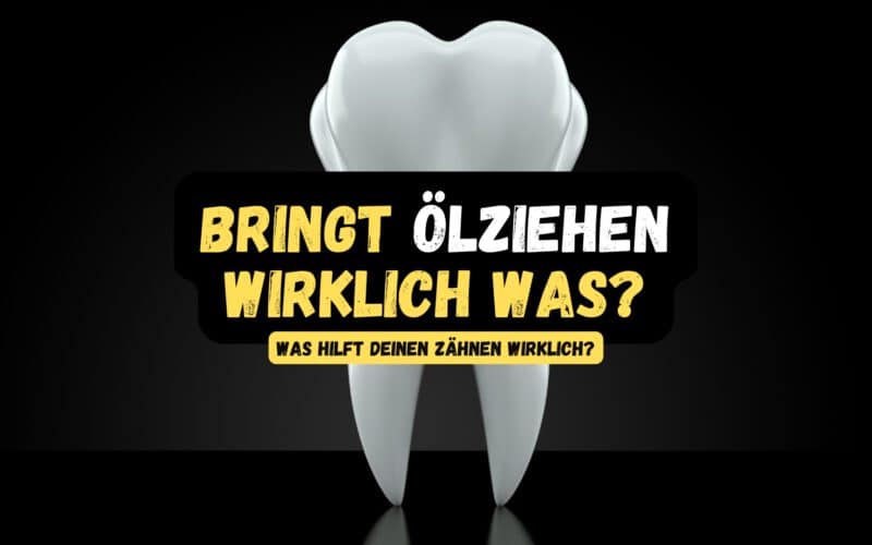 Ölziehen Anleitung: Zahnpflege mit Tradition