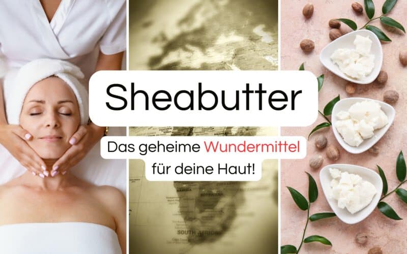 Was ist Sheabutter Ein Naturwunder mit Jahrtausendealter Tradition