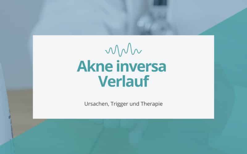 Akne inversa schubweise Verlauf Beitragsbild