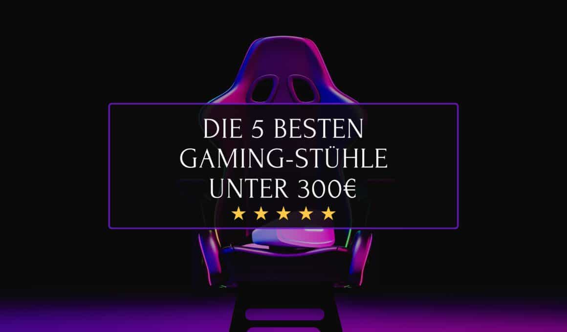 Bester Gaming Stuhl unter 300€ 2025 - Beitragsbild
