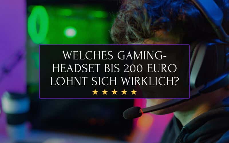 Das beste Gaming-Headset bis 200 Euro, Beitragsbild von betterpick.de