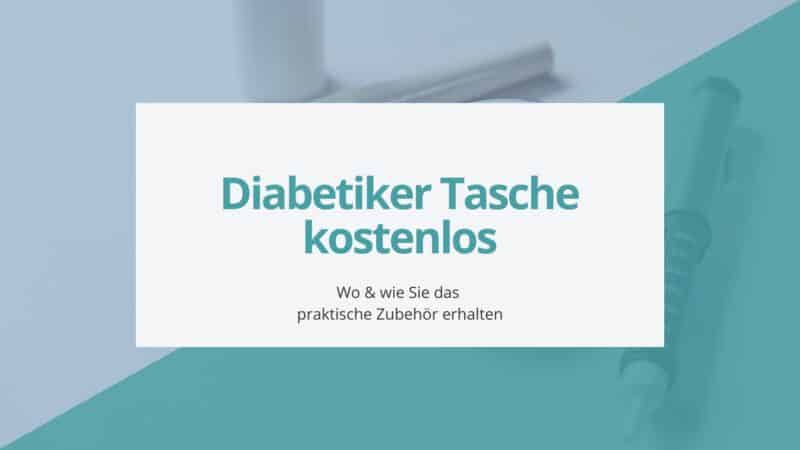 Diabetiker Tasche kostenlos Beitragsbild