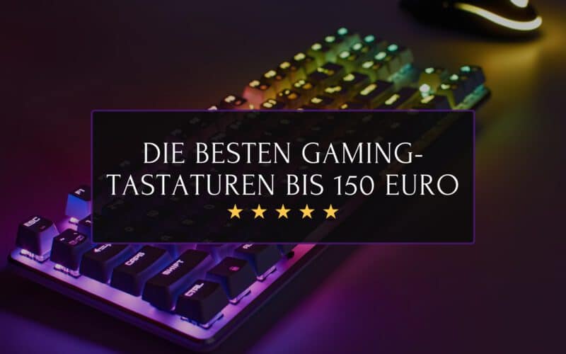 Die besten Gaming-Tastaturen bis 150 Euro, Beitragsbild von betterpick.de