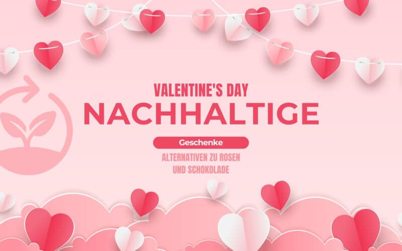 Nachhaltige Valentinstagsgeschenke Beitragsbild