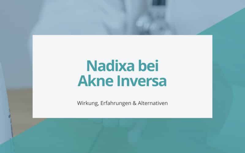 Nadixa bei Akne Inversa Beitragsbild