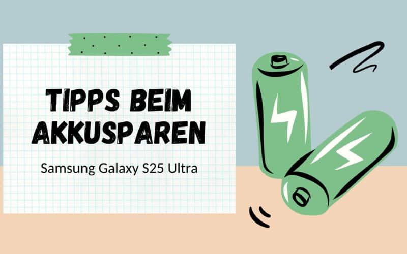 Akkusparen S25 Ultra Beitragsbild