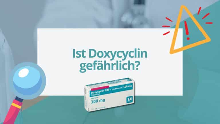 Doxycyclin gefährlich Beitragsbild