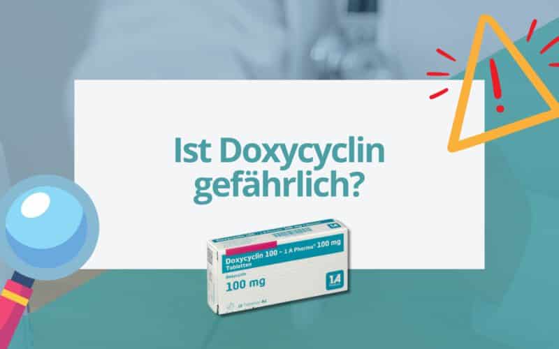 Doxycyclin gefährlich Beitragsbild