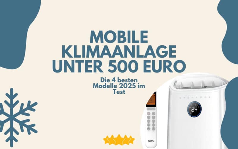 Mobile Klimaanlage unter 500 Euro Beitragsbild