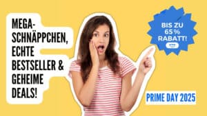 Prime Day 2025 Mega-Schnäppchen, Bestseller und geheime Deals – Frau zeigt überrascht auf Rabatt-Button mit bis zu 65% Rabatt.
