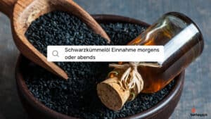 Schwarzkümmelöl Einnahme morgens oder abends Beitragsbild