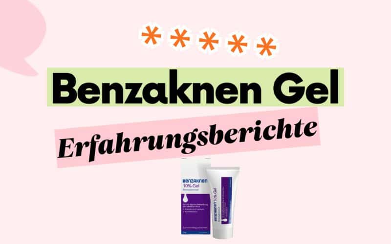 Benzaknen Gel Erfahrungsberichte Beitragsbild.