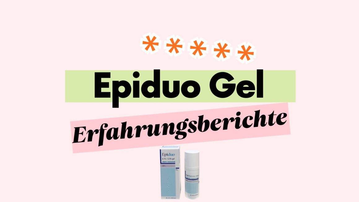Epiduo Gel Erfahrungsberichte Beitragsbild.