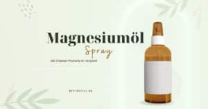 Magnesiumöl Spray Test Beitragsbild