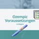 Ozempic Voraussetzungen – Titelgrafik mit Checkliste und Ozempic-Pen; Leitfaden: So bekommst du ein Rezept beim Hausarzt.