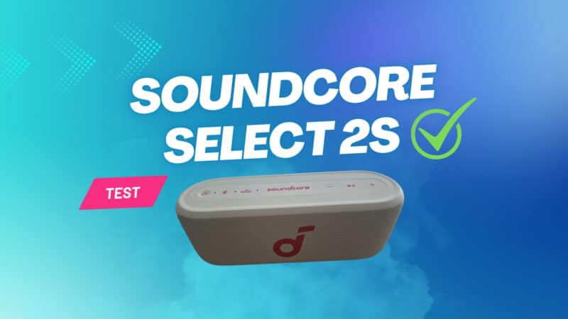 Soundcore Select 2S Test Beitragsbild