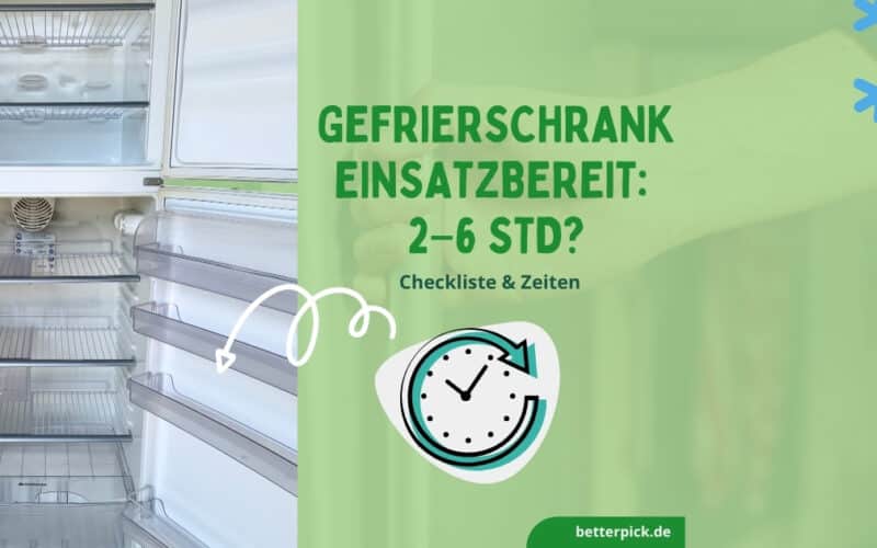 wie lange dauert es bis ein gefrierschrank einsatzbereit ist beitragsbild