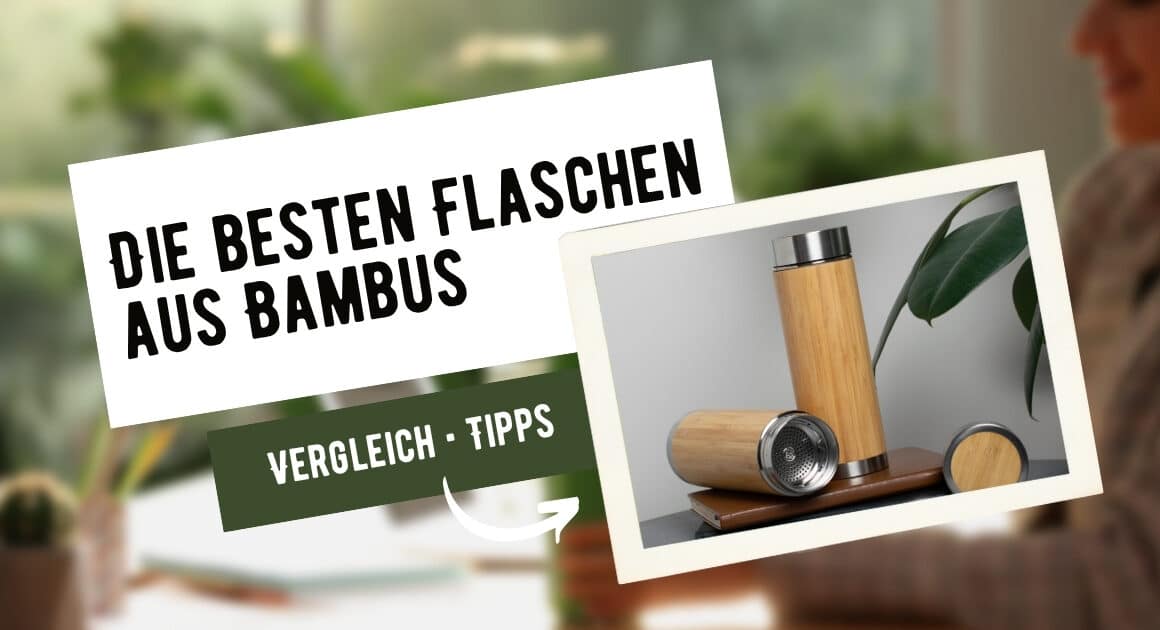 Titelbild: Bambus Thermosflasche Test 2025 mit nachhaltigen Flaschen und Vergleichstipps auf grünem Hintergrund