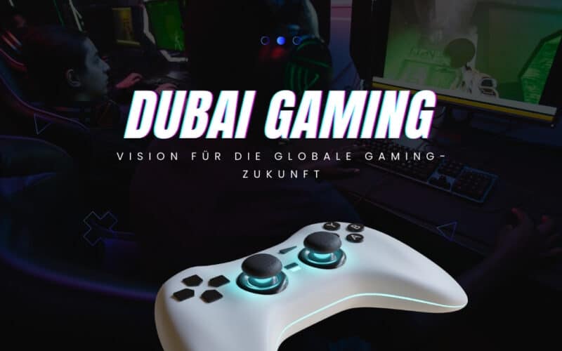 Dubai Program for Gaming 2033 – Vision für die globale Gaming-Zukunft.