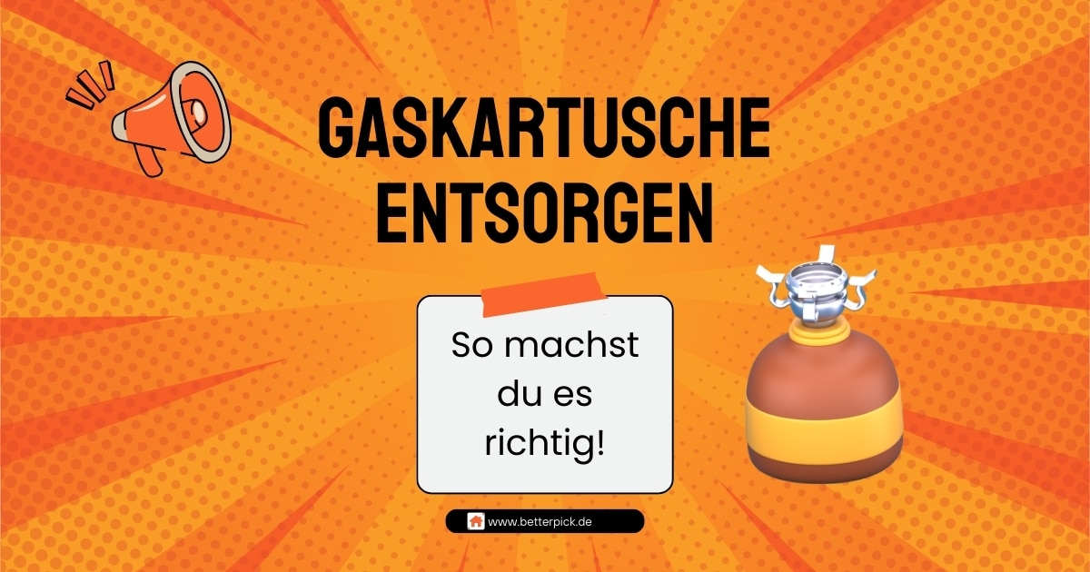 Gaskartusche entsorgen – Anleitung zur richtigen Entsorgung leerer Gaskartuschen über Gelben Sack oder Wertstoffhof