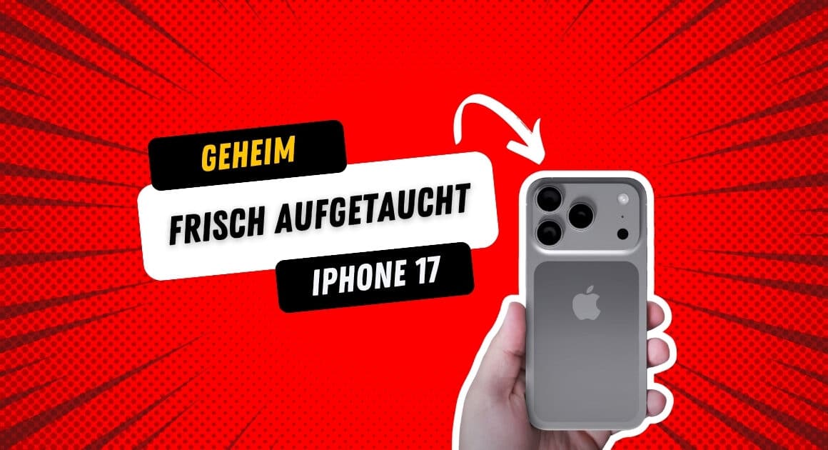 Geheimer Leak: iPhone 17 Pro in Händen – rote Comic-Hintergrundgrafik mit Schriftzug ‚GEHEIM FRISCH AUFGETAUCHT IPHONE 17